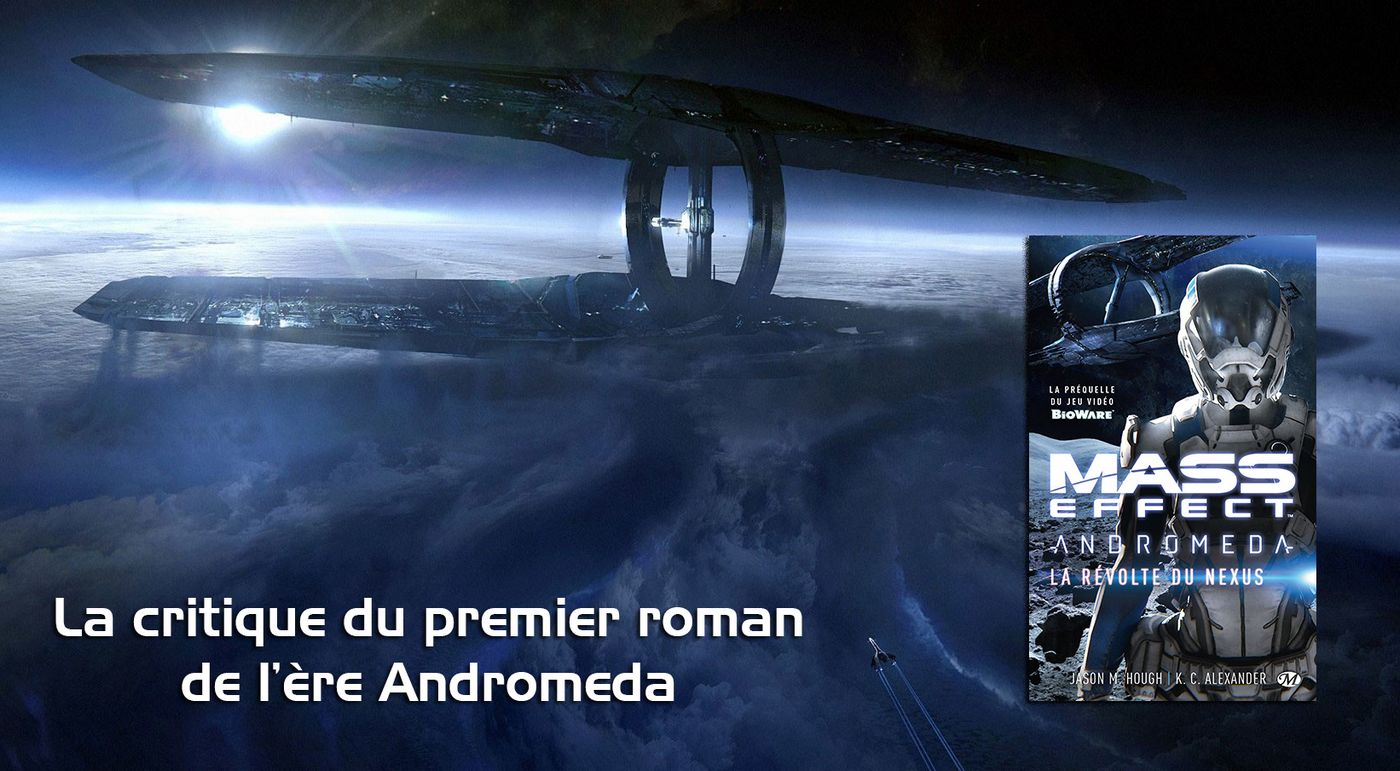 Critique du roman Mass Effect Andromeda : La Révolte du Nexus